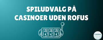 Casino uden Rufus med Trustly En Guide til Sikker Spiloplevelse -579523248 Casino uden Rufus med Trustly En Guide til Sikker Spiloplevelse -579523248