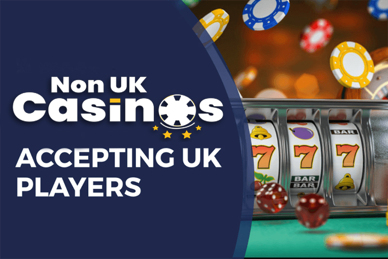 Exploring Non UK Registered Gambling Sites What You Need to Know