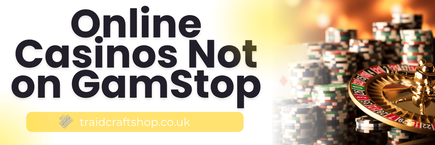 Discover UK Casino Sites Not on Gamstop